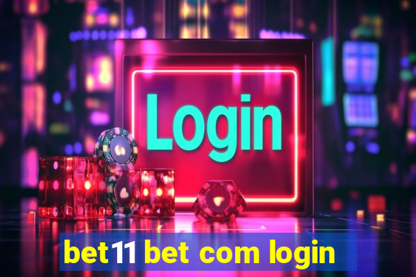 bet11 bet com login